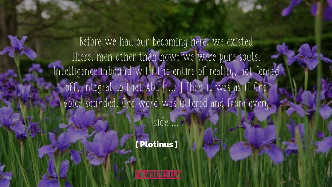 Why Are We Here quotes by Plotinus