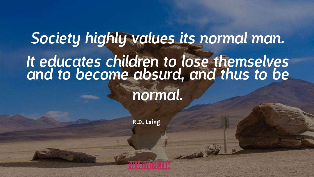 Why Be Normal quotes by R.D. Laing