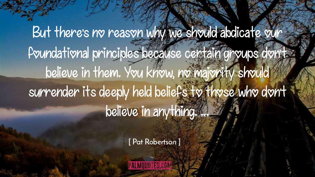 Why Believe In God quotes by Pat Robertson
