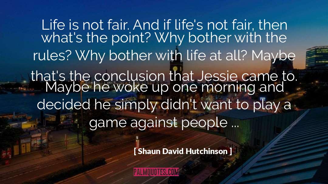 Why Bother quotes by Shaun David Hutchinson