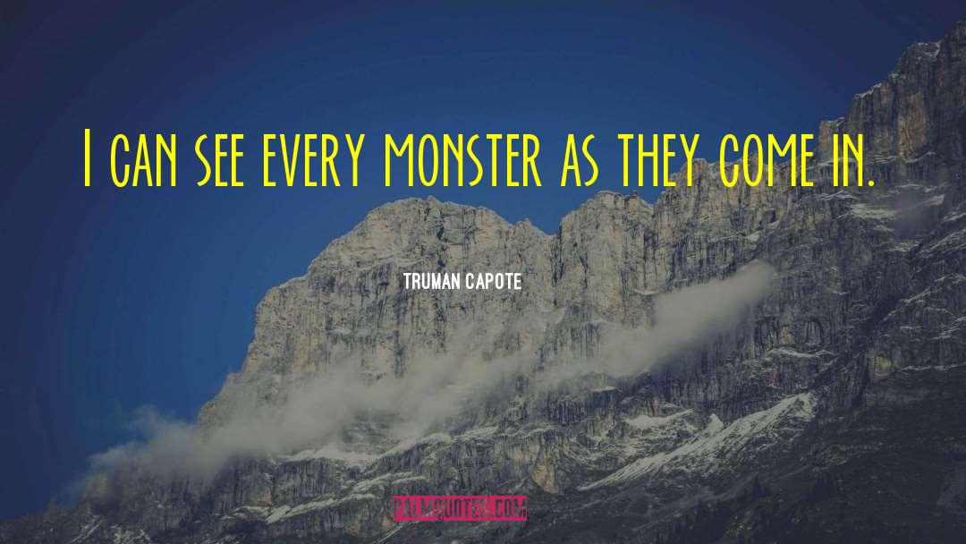 Why Did Frankenstein Create The Monster Quote quotes by Truman Capote
