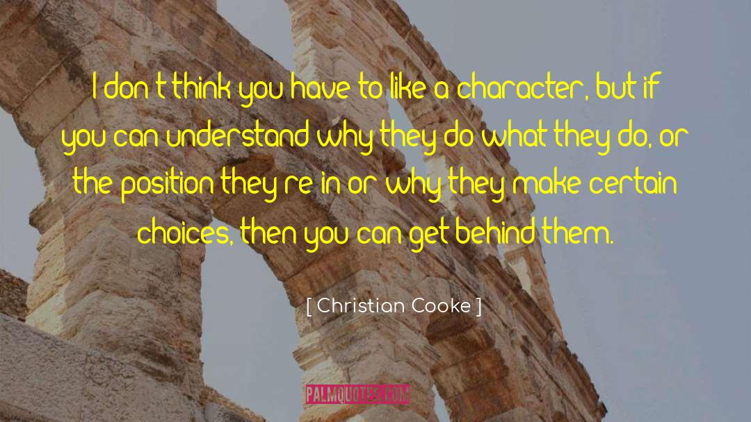 Why Do You Like Certain People quotes by Christian Cooke