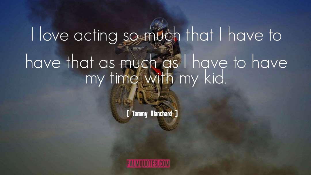 Why Have Kids quotes by Tammy Blanchard