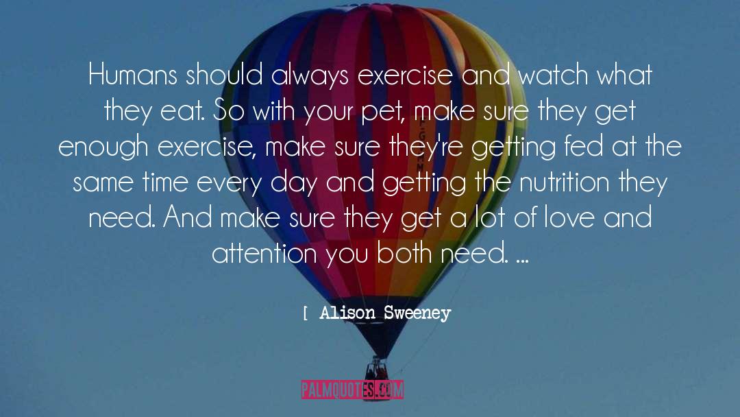 Why Humans Use Drugs quotes by Alison Sweeney