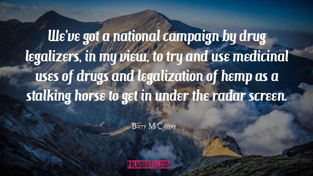 Why Humans Use Drugs quotes by Barry McCaffrey