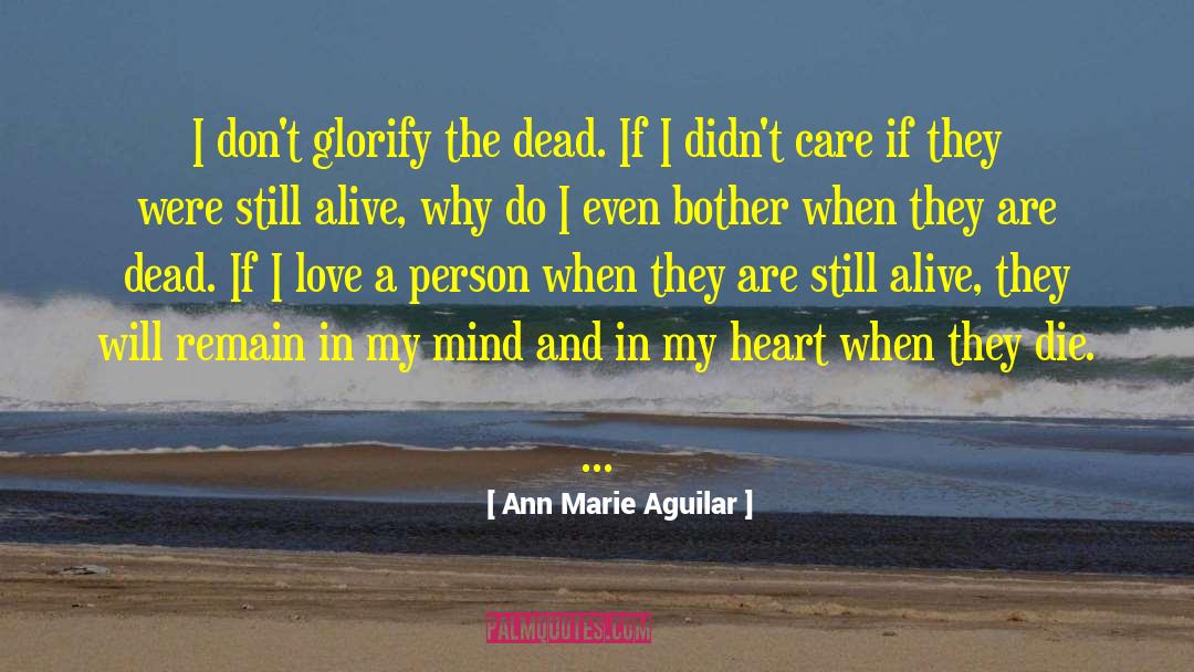 Why I Even Bother quotes by Ann Marie Aguilar