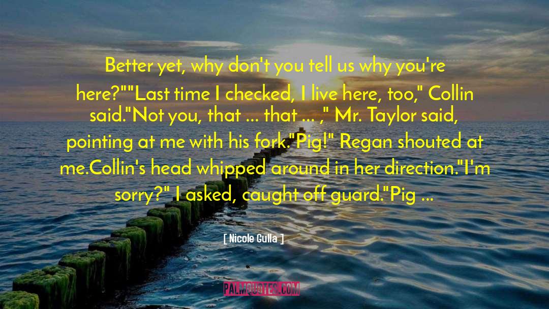 Why I Live At The P O quotes by Nicole Gulla