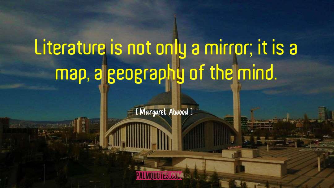 Why Literature quotes by Margaret Atwood