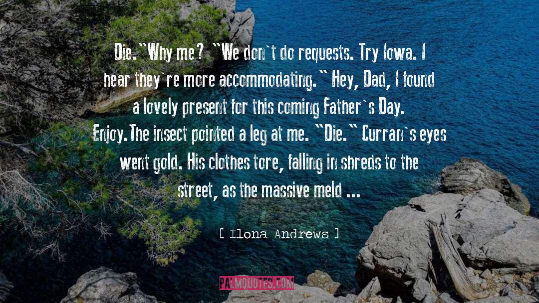Why Me quotes by Ilona Andrews