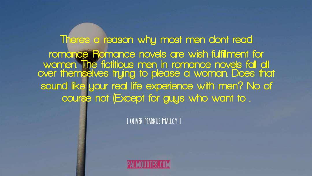 Why Men Fall Out Of Love quotes by Oliver Markus Malloy