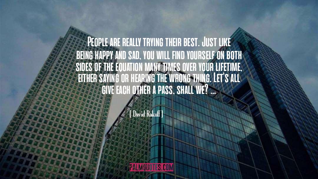 Why People Hurt Other People quotes by David Rakoff