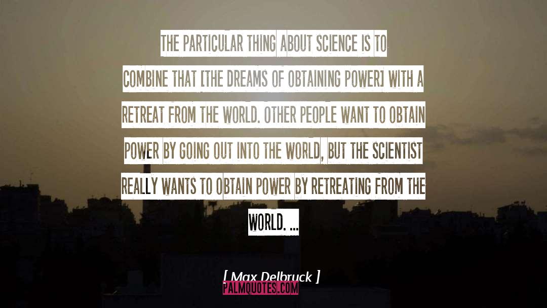 Why Power quotes by Max Delbruck