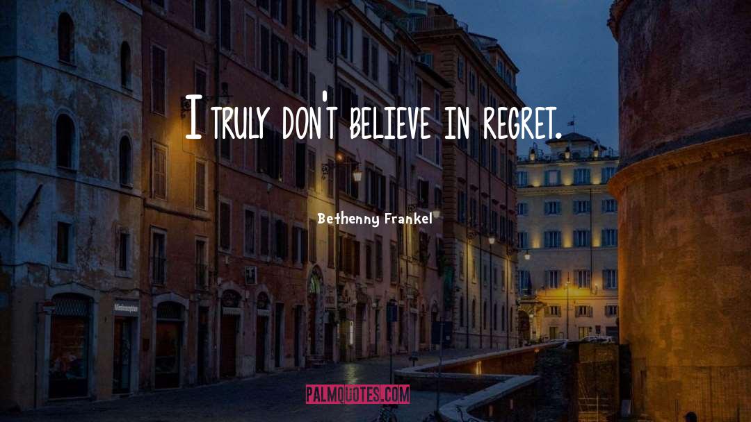 Why Regret quotes by Bethenny Frankel