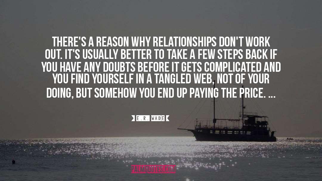 Why Relationships Fail quotes by E.R. Wade