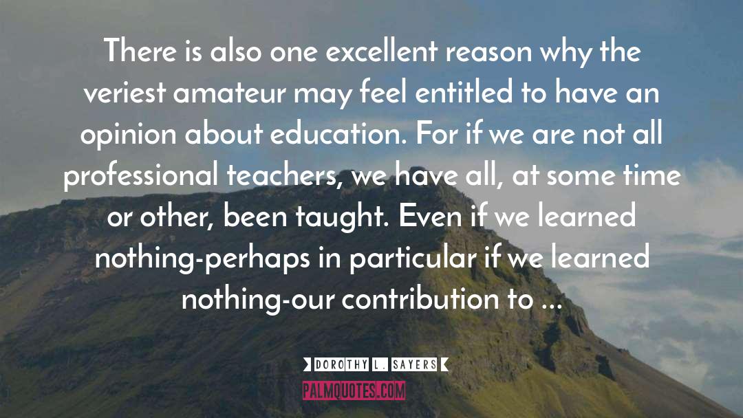 Why Teachers Are Important quotes by Dorothy L. Sayers