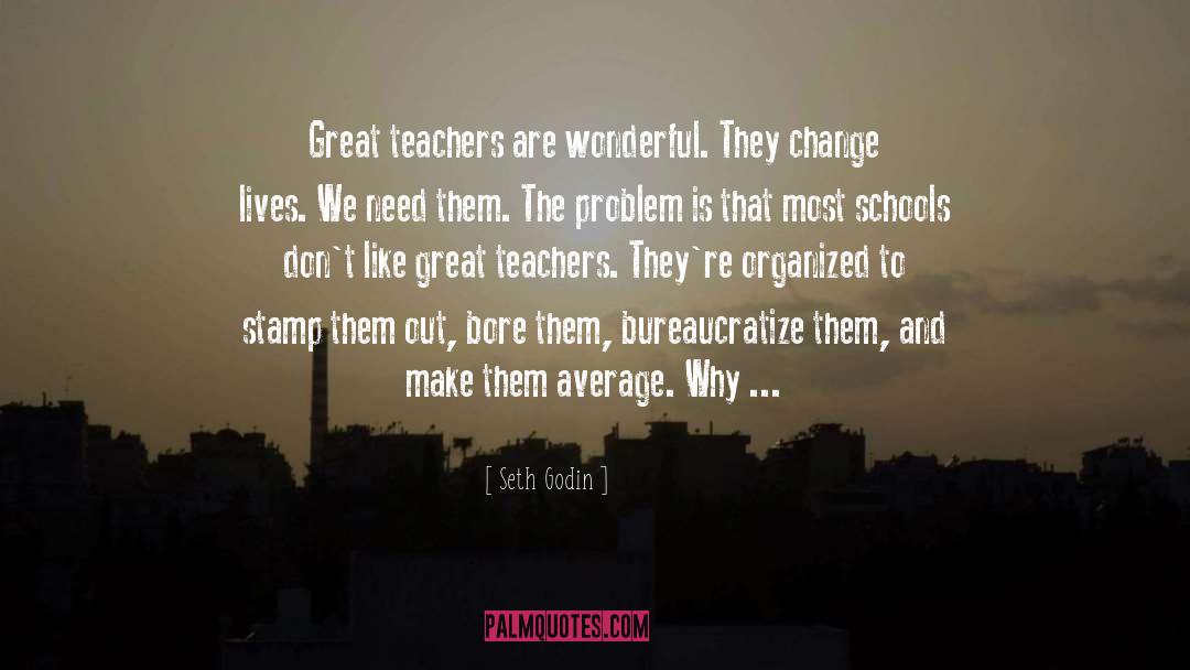 Why Teachers Are Important quotes by Seth Godin