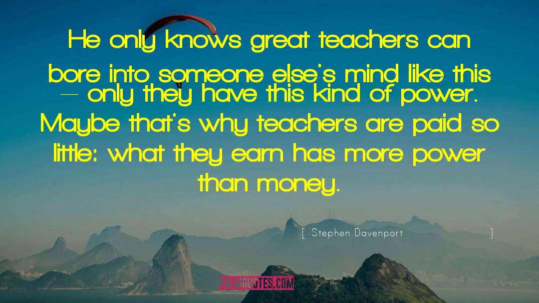 Why Teachers Are Important quotes by Stephen Davenport
