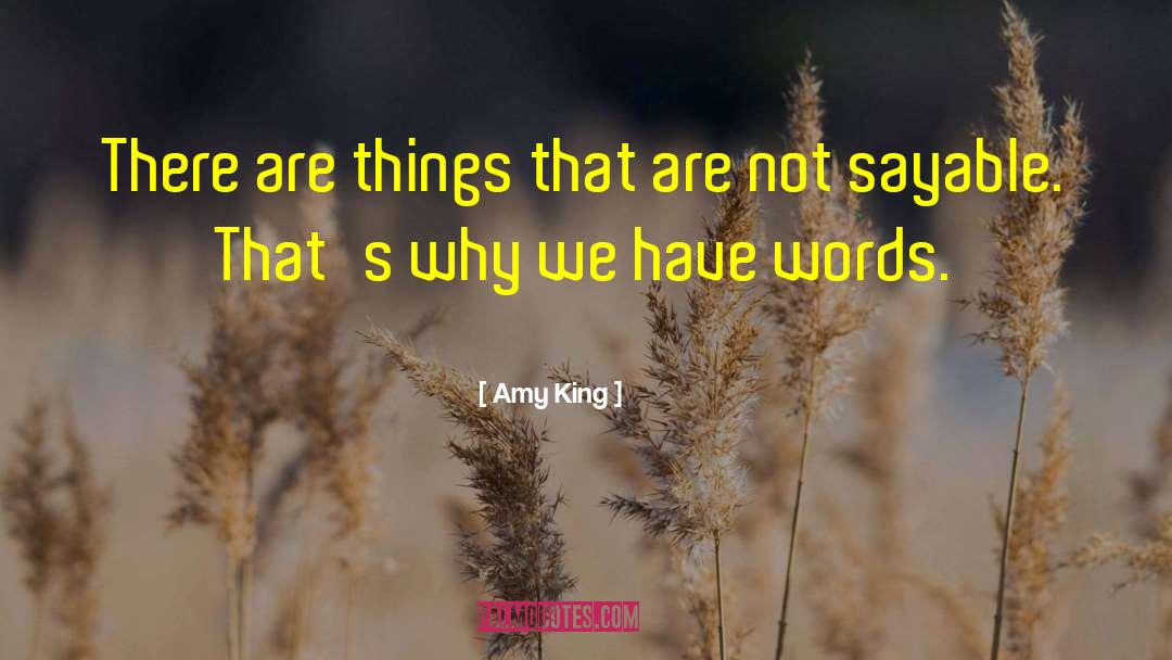 Why Things Happen quotes by Amy King