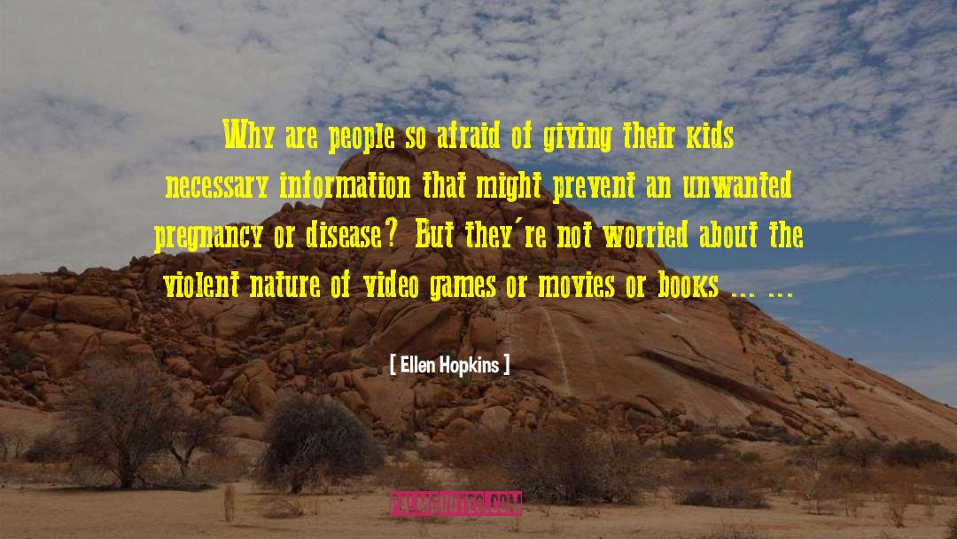 Why Video Games Matter quotes by Ellen Hopkins