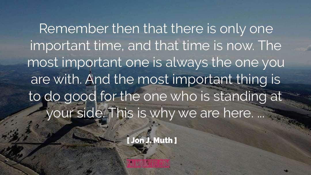 Why We Are Here quotes by Jon J. Muth