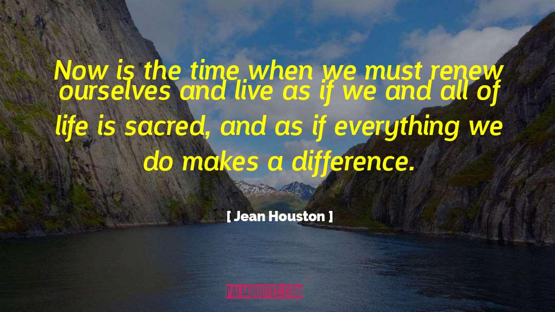 Why We Live quotes by Jean Houston