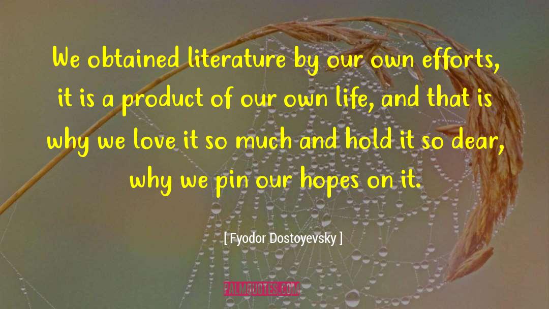 Why We Love quotes by Fyodor Dostoyevsky