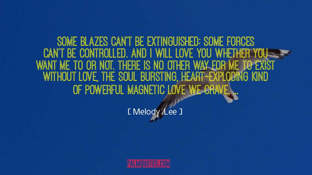 Why We Love quotes by Melody  Lee