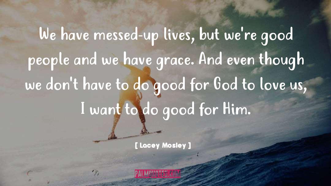 Why We Love quotes by Lacey Mosley