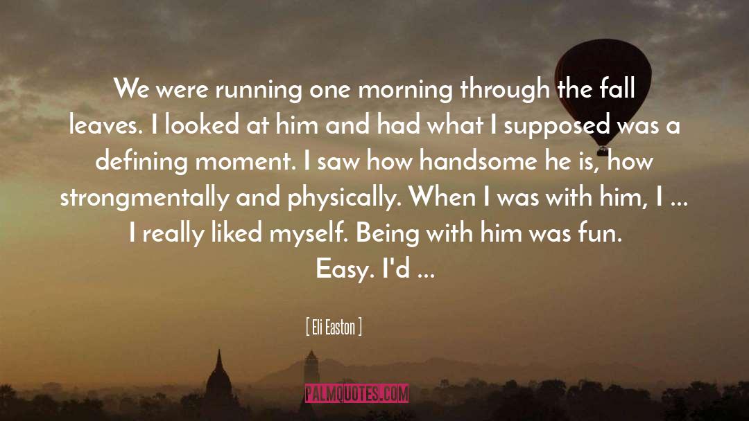 Why We Love quotes by Eli Easton