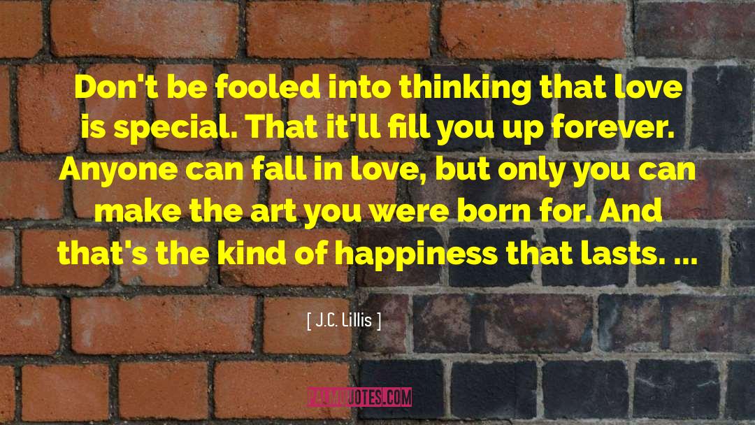Why Were You Born quotes by J.C. Lillis