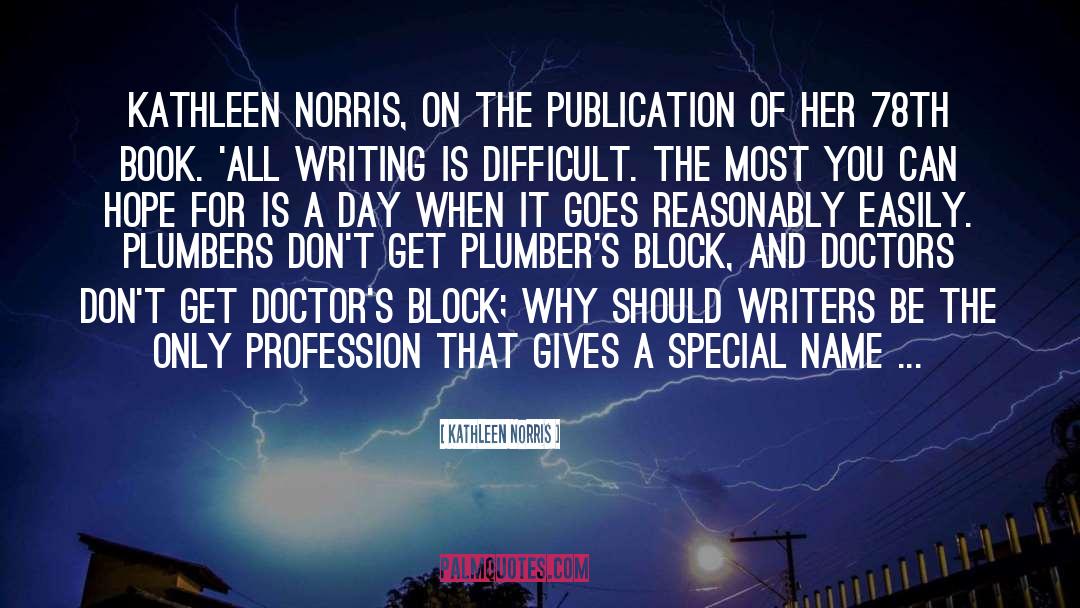 Why Writers Write quotes by Kathleen Norris