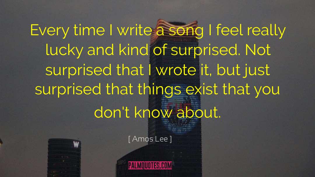 Why You Exist quotes by Amos Lee