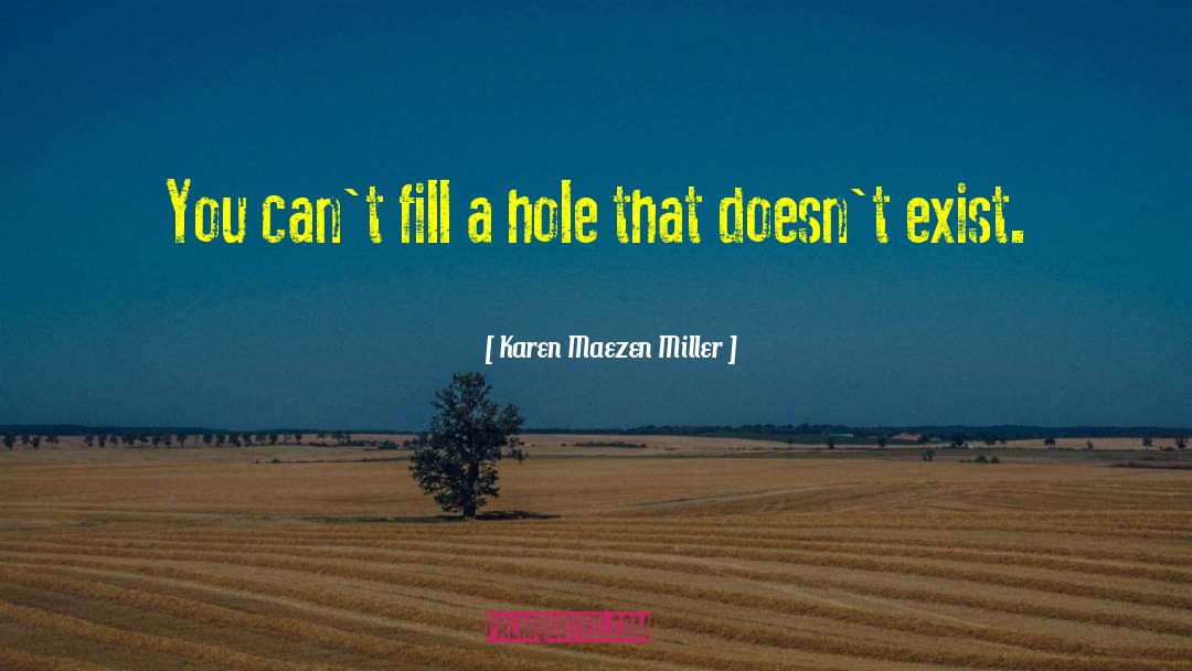 Why You Exist quotes by Karen Maezen Miller