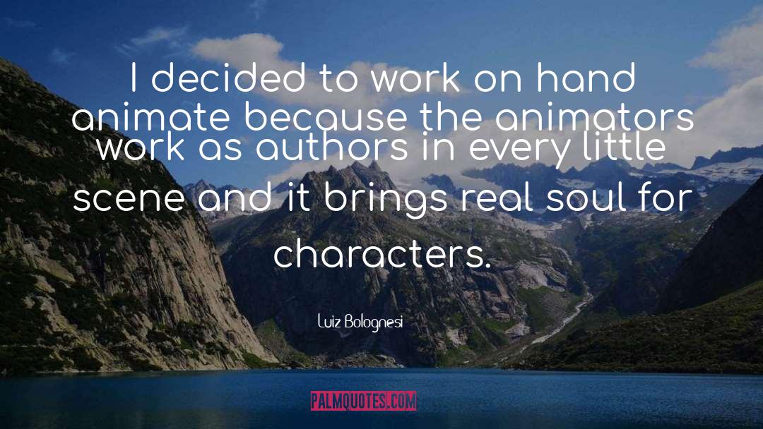 Whyiwrite Authors quotes by Luiz Bolognesi