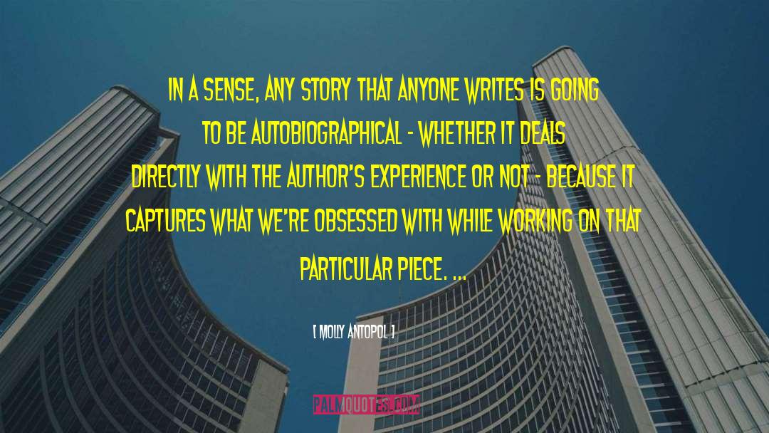 Whyiwrite Authors quotes by Molly Antopol