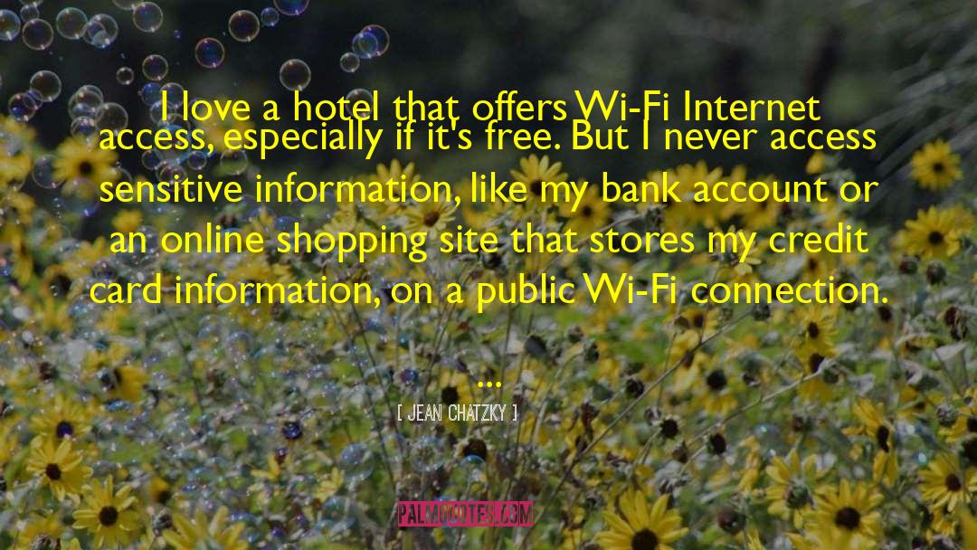 Wi Fi quotes by Jean Chatzky