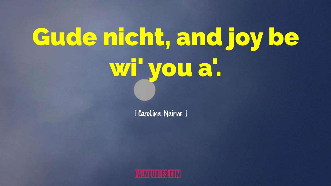 Wi quotes by Carolina Nairne