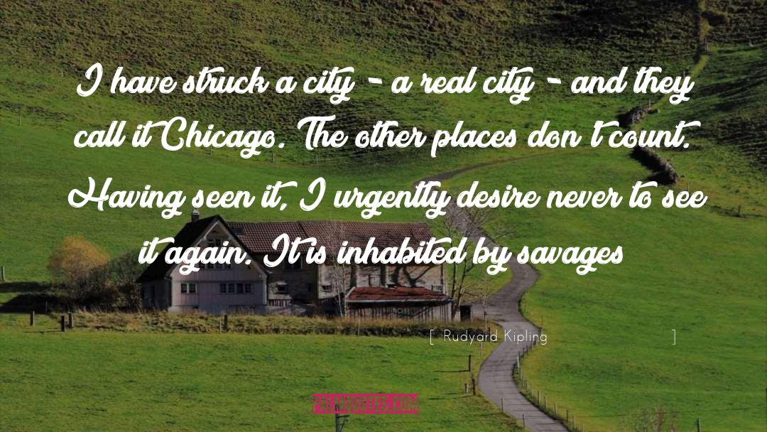 Wiadomosci Chicago quotes by Rudyard Kipling