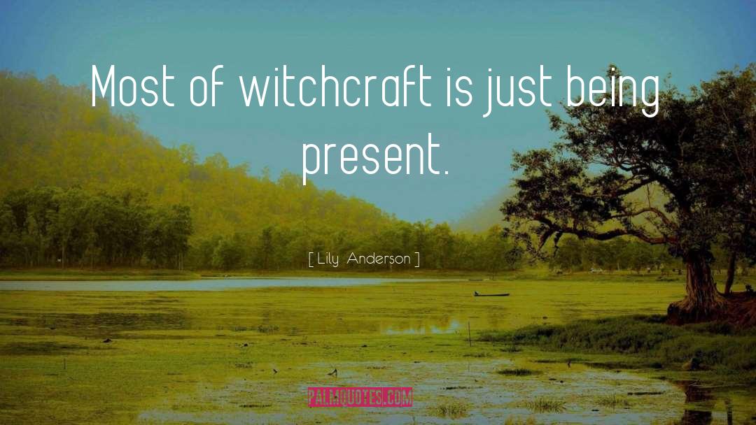 Wicca quotes by Lily  Anderson