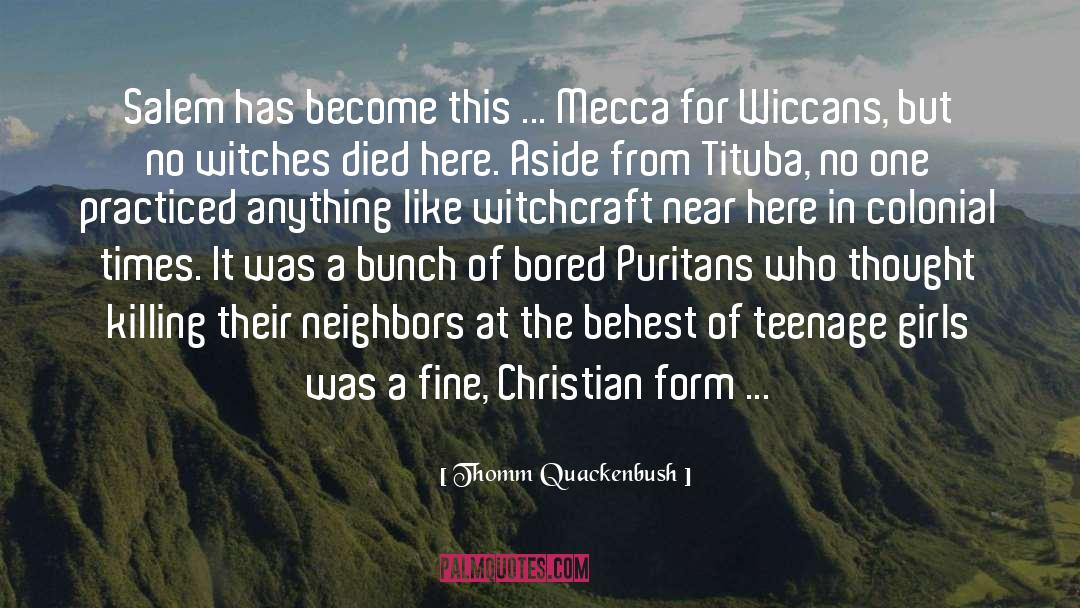 Wicca quotes by Thomm Quackenbush