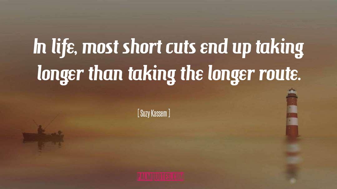Wichtigsten Shortcuts quotes by Suzy Kassem