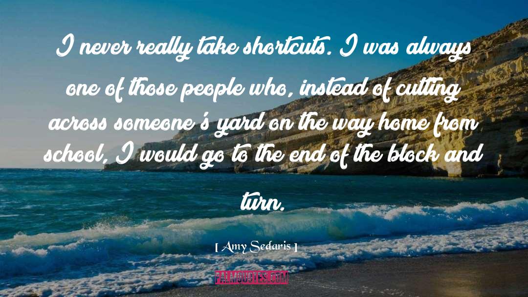 Wichtigsten Shortcuts quotes by Amy Sedaris