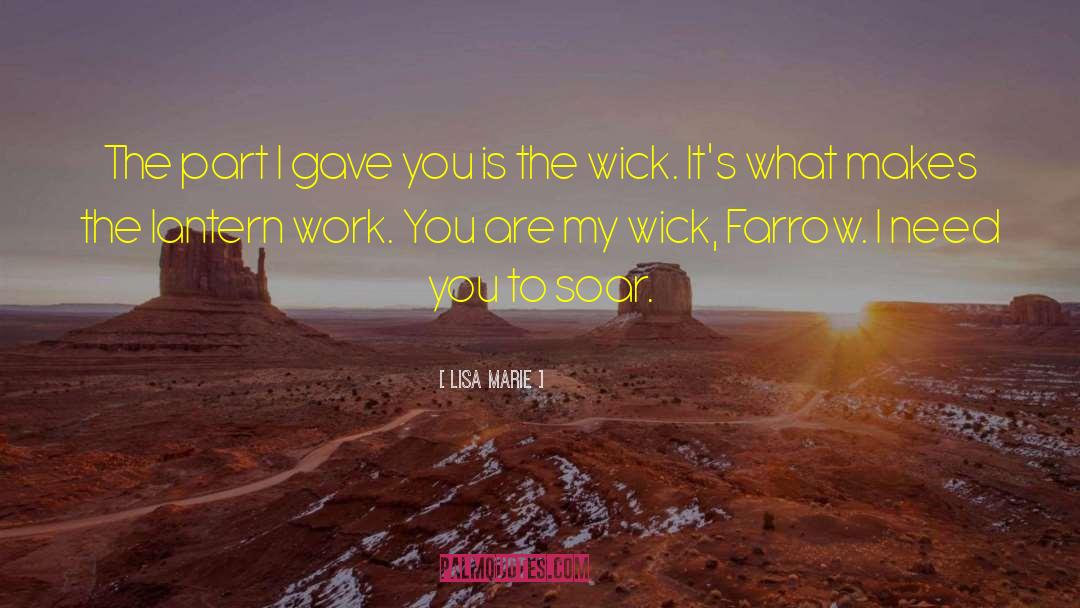 Wick quotes by Lisa Marie