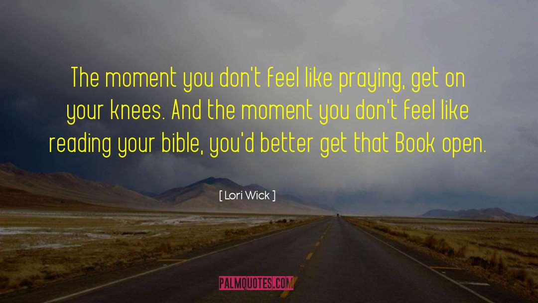 Wick quotes by Lori Wick