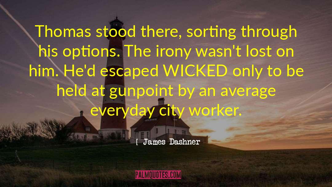 Wicked Delights quotes by James Dashner