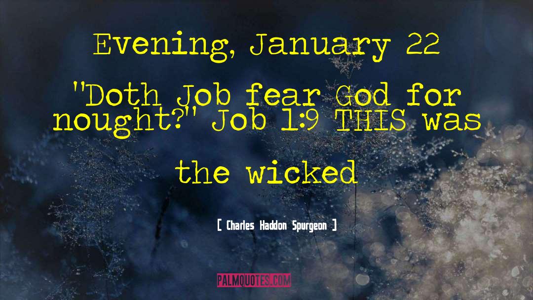Wicked Intensions quotes by Charles Haddon Spurgeon