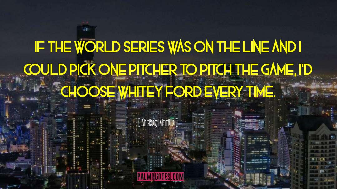 Wicked Lines quotes by Mickey Mantle