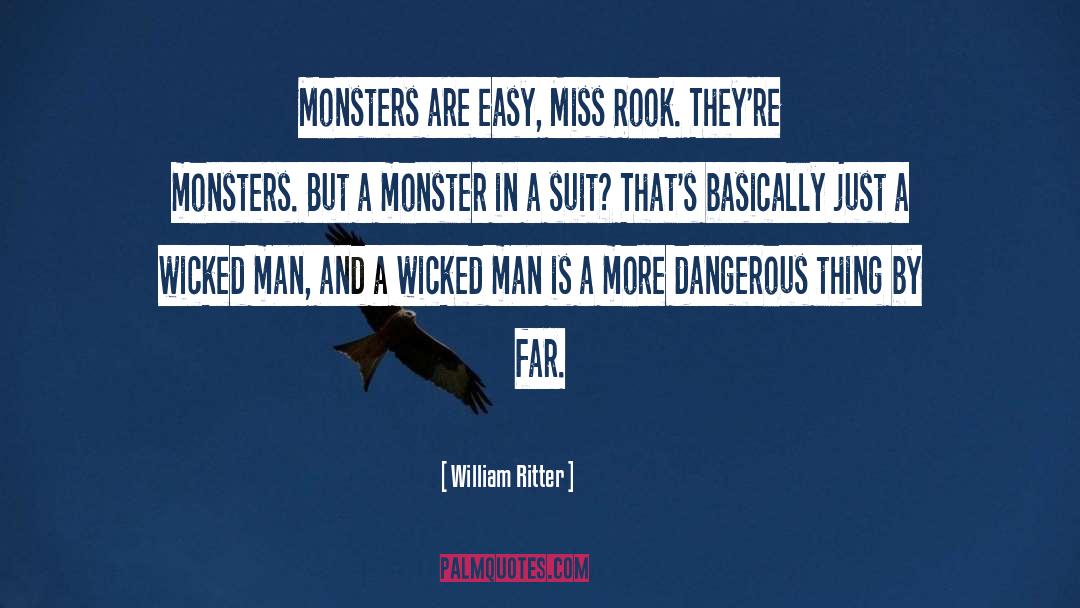 Wicked Man quotes by William Ritter