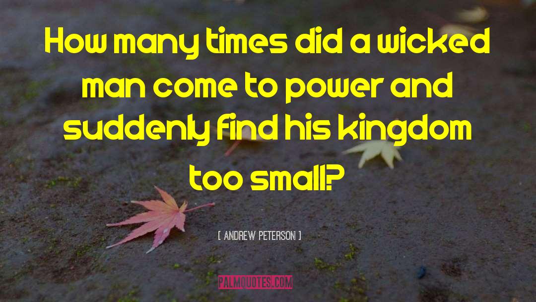 Wicked Man quotes by Andrew Peterson