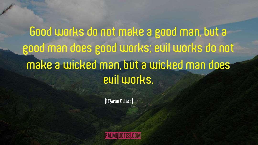 Wicked Man quotes by Martin Luther